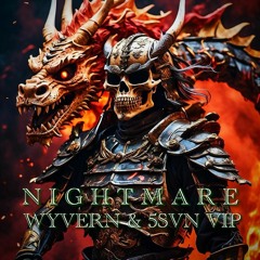 NIGHTMARE (WYVERN & 5SVN VIP)