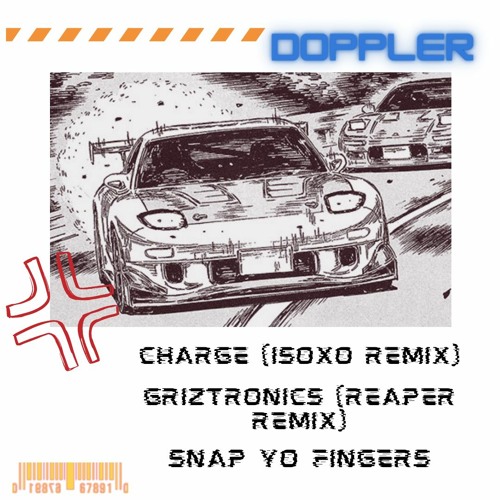 Charge (ISOXO Remix) X Griztronics (Reaper Remix) X Snap Yo Fingers