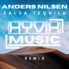 Salsa Tequila (Xyvix Tech House Remix) (Free DL)