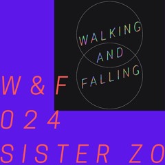 W&F 024: SISTER ZO