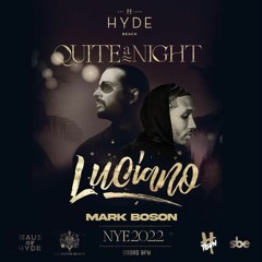 Mark Boson Live NYE 2022 @SLS Miami with Luciano