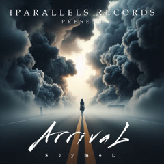 ScymoL - Arrival [Iparallels Records]