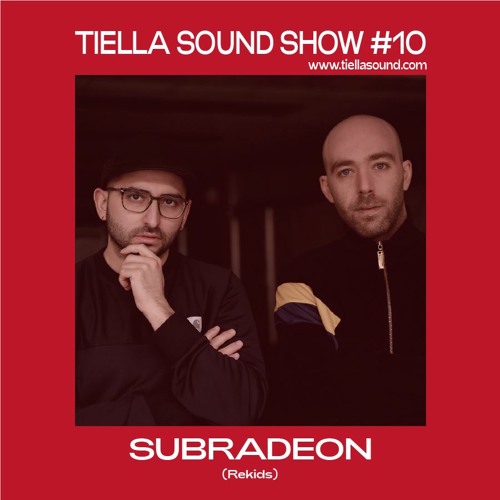 Tiella Sound Guestmix #10: Subradeon