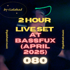Melody of Life 80 - Live from Bassfux (April 2025) by Galahad