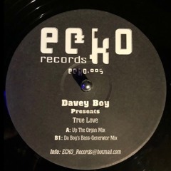 Davey Boy - True Love (Up The Organ Mix) 'Bassline Organ House CasaLoco BoilerHouse Niche'