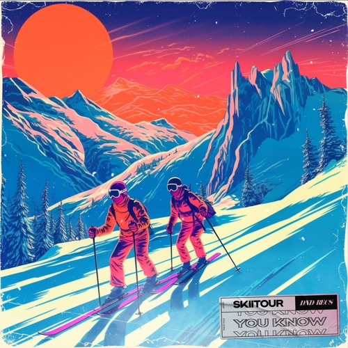 SkiiTour - You Know