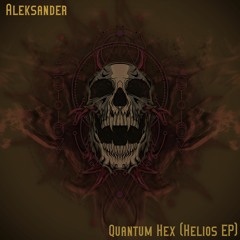 Aleksander - Quantum HEX (Devastia Remix)