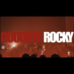 GOODBYE ROCKY-Trần Lả Lướt(Dangrangto)