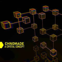 Chnomade - A Crystal Concept Ep