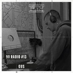 90RADIO #13 - GUS