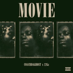 Movie (feat. 22Gz)