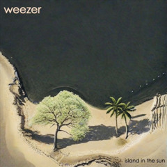 Weezer-Island In The Sun (Pinkerton Ver.)