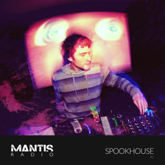 Mantis Radio 82 - Spookhouse