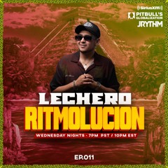 @JRYTHM - #RITMOLUCION EP. 011: LECHERO