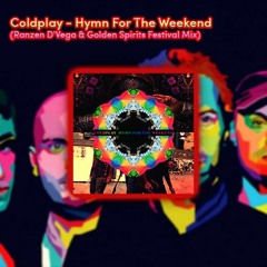 Coldplay - Hymn for the Weekend (Ranzen D'Vega & Golden Spirits Festival Mix)