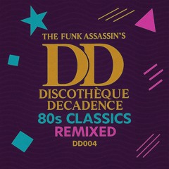 80s Classics Remixed - Discothèque Decadence DD004