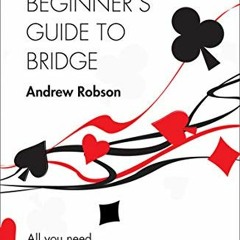 View EPUB 📁 The Times Beginner’s Guide to Bridge: All you need to play the game (The