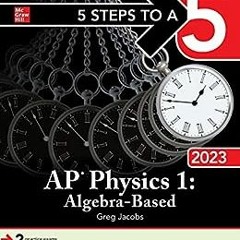 @$ 5 Steps to a 5: AP Physics 1: Algebra-Based 2023 BY Greg Jacobs (Author) $Epub+