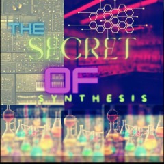 the secrets of synthesis