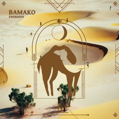 Ewerseen - Bamako (Cafe De Anatolia)