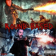 Round Based (feat. WAY-G) (Prod. SMEBeats)