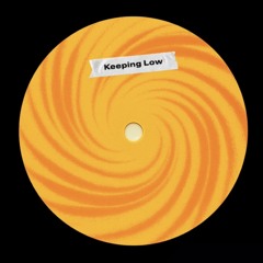 Keeping Low