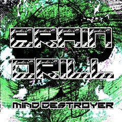 Mind Destroyer - Brain Drill [PHKALB035] ®