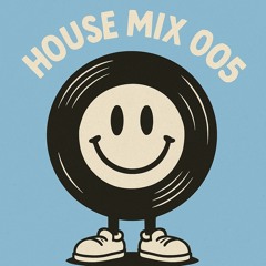 House Mix 005