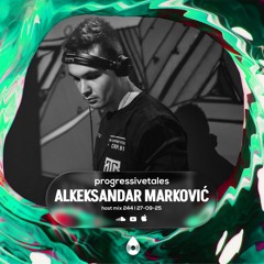 244 Host Mix I Progressive Tales with Aleksandar Marković