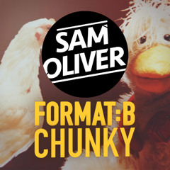 Format-B - Chunky (Sam Oliver Remix) (FDL)