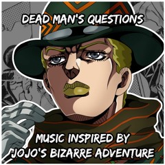 Dead Man's Questions ~ Kira's Theme - Music Inspired by JoJo's Bizarre Adventure [Fan-Made]