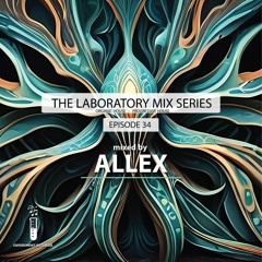 The Lab #34 (mixed by Allex)