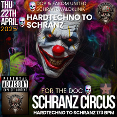 SCHRANZ CIRCUS By Dcp Fakom United & SchranzWaldKlinik - 22 04 2025 FR