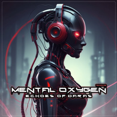 Teknolab - Mental Oxygen (Echoes of Daras)