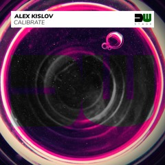 Alex Kislov - Calibrate