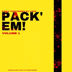 Pack'em (40clip Remix) [p.Pi'erreBourne]