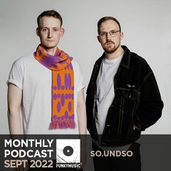 Funkymusic Monthly Podcast Sept 2022 - So.undso