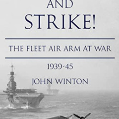 ACCESS KINDLE ✉️ Find, Fix and Strike!: The Fleet Air Arm at War, 1939-45 (World War