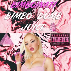Bimbo Dumb Juice