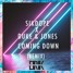 Sikdope X Duke & Jones - Coming Down (EIRIK Remix)