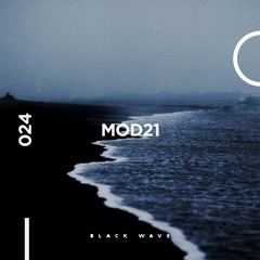 Black Wave 024 – Mod21