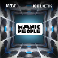 Do It Like This [Manic People]
