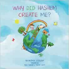 download PDF 📖 Why Did Hashem Create Me? by Yechezkel Stelzer,Rav Abraham J. Twerski