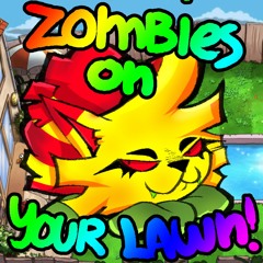 ZOMBIES ON YOUR LAWN! [CHU CHU SILLY FUNNY MIX]