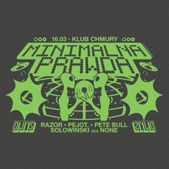 Sołowinski Minimalna Prawda Party 16.03.2024