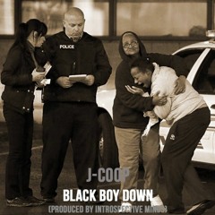 COOP // BLACK BOY DOWN [PROD. INTROSPECTIVEXMINDS]