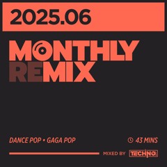 Monthly Remix – June 2025