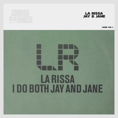 La Rissa - Jay & Jane [Chris Barnes Remix]