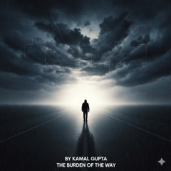 The Burden of the Way