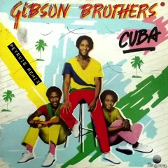 Gibson Brothers - Cuba (Peyruis Remix)